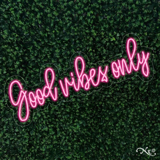 Good vibes only Neon Sign